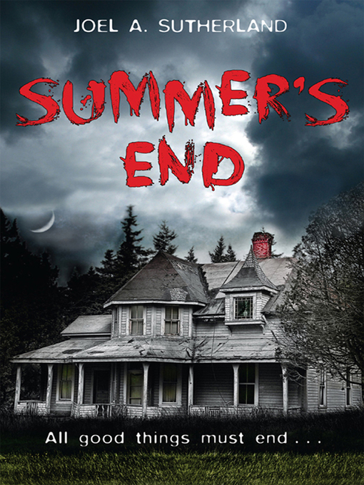 Title details for Summer's End by Joel A. Sutherland - Wait list